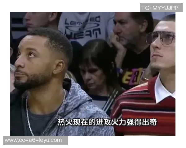 鲍威尔称赞替补火力强大让对手难以应对展现团队深度